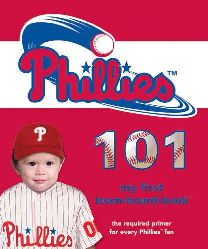 Board book cover with Phillies logo and child wearing a Phillies cap and jersey on a red background