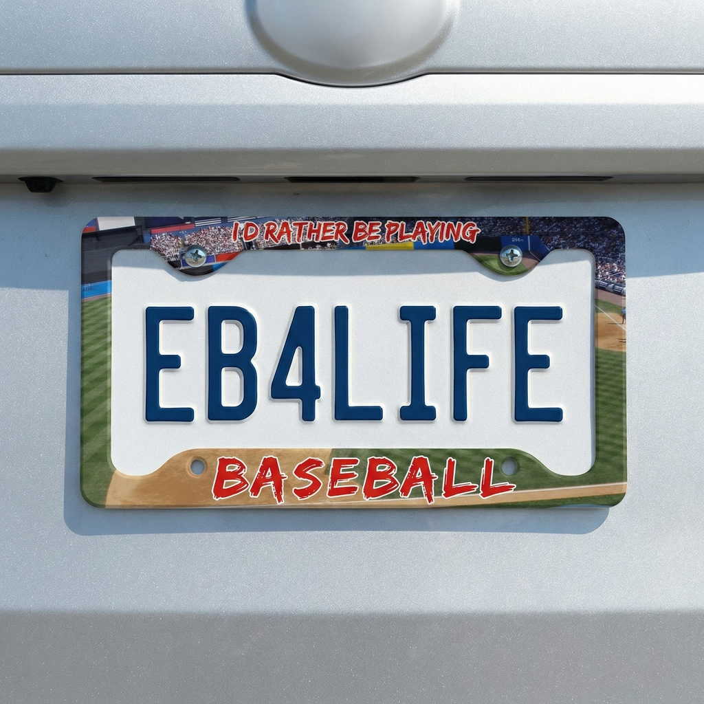 License plate holder with I'd Rather Be Playing Baseball on a car